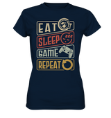 eat sleep game repeat  - Ladies Premium Shirt - WALiFY