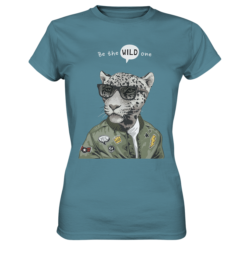 Be the WILD one! - Ladies Shirt - WALiFY