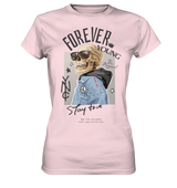 FOREVER YOUNG - STAY TRUE - Ladies Shirt - WALiFY