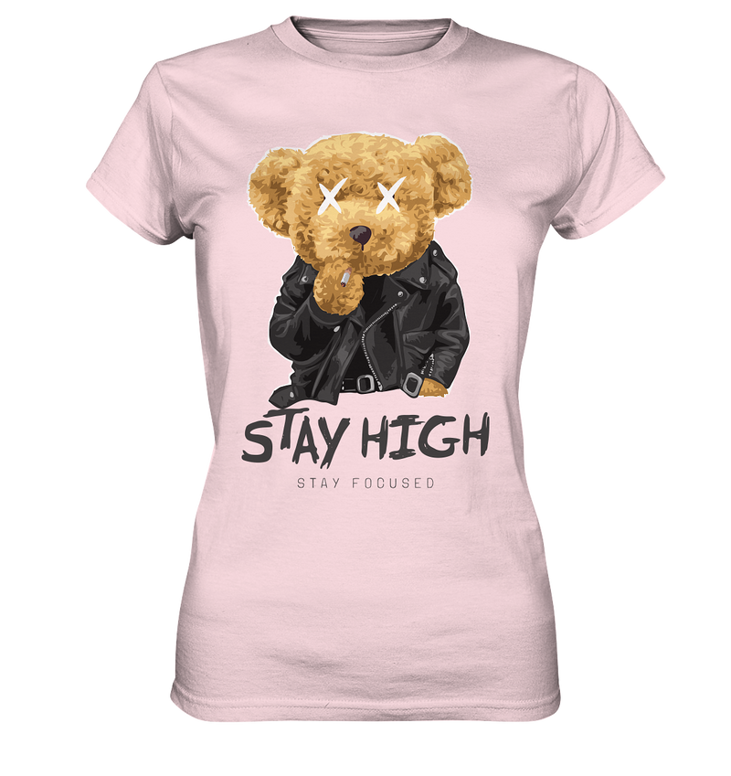 STAY HIGH -  STAY FOCUSED - Ladies Shirt - WALiFY