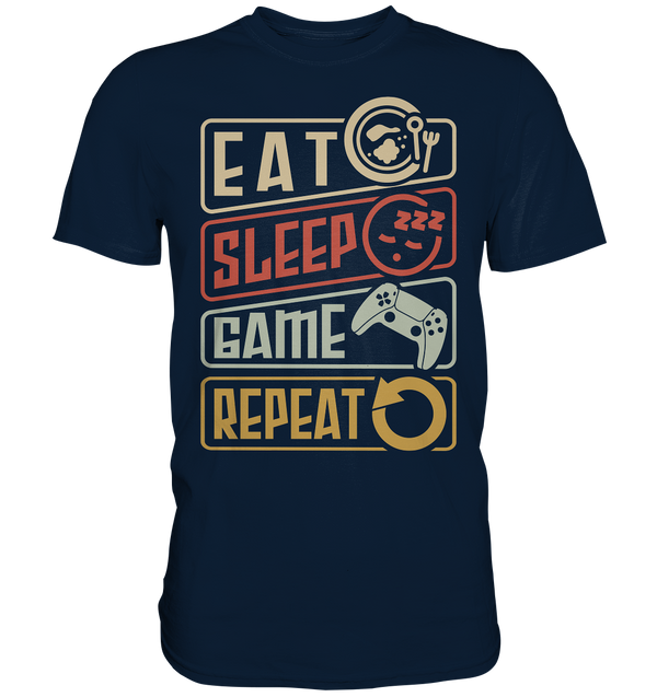 eat sleep game repeat  - Premium Shirt - WALiFY