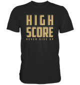 HIGH SCORE - never give up - Premium Shirt - WALiFY