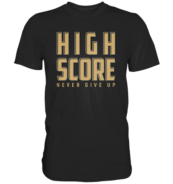 HIGH SCORE - never give up - Premium Shirt - WALiFY